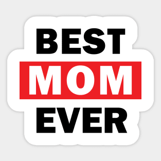 Best mom ever Sticker